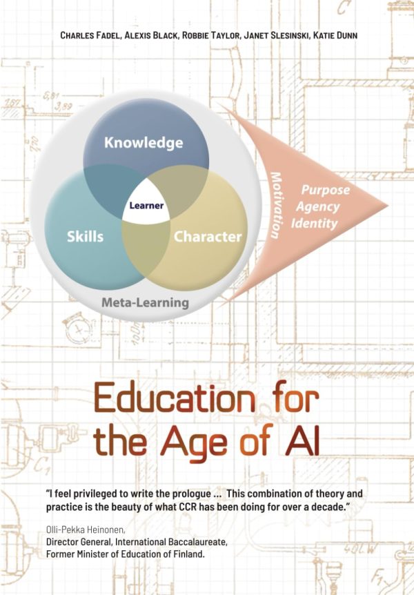 Education for the Age of AI Why, What and How should students learn for the age of Artificial Intelligence?: 9798871151150: Fadel, Charles, Black, Alexis, Taylor, Robbie, Slesinski, Janet, Dunn, Katie: Books